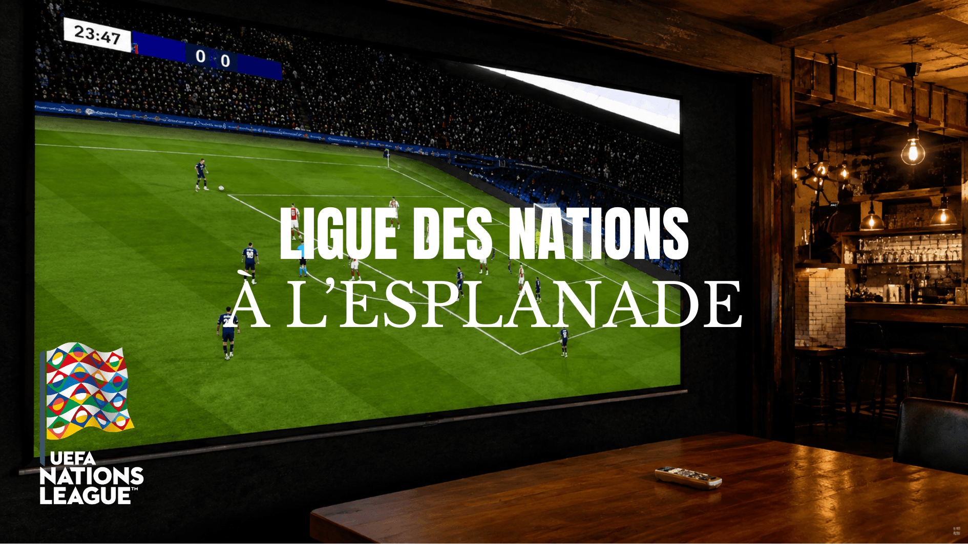 Ligue des Nations : vivez les matchs de l’Équipe de France à L’Esplanade - Actualités L'Esplanade Clichy